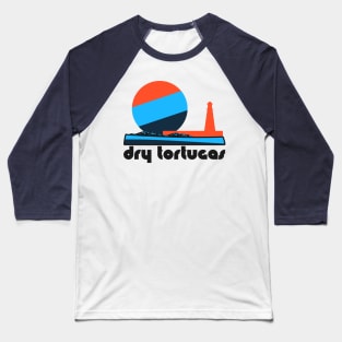 Retro Dry Tortugas ))(( Tourist Souvenir National Park Design Baseball T-Shirt